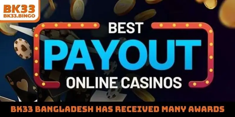 BK33 Bangladesh has received many awards