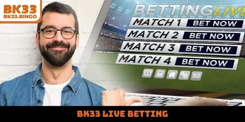 BK33 live betting