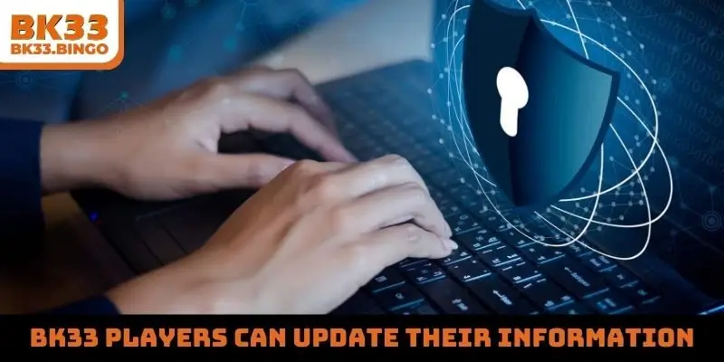 BK33 players can update their information