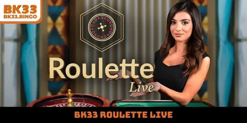 bk33 roulette live
