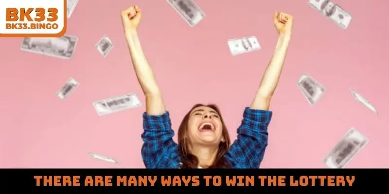 There are many ways to win the lottery
